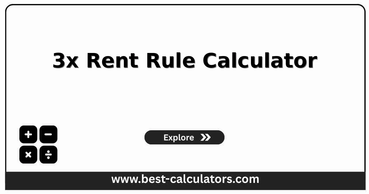 3x Rent Rule Calculator - Free online tool to calculate required monthly and annual income for rental qualification and tenant screening