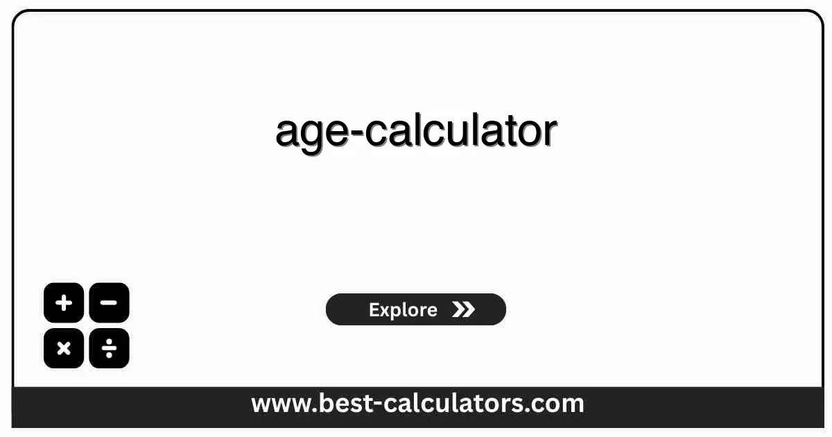Age Calculator - Free online tool to calculate precise age from birth date with years, months, days, and birthday countdown