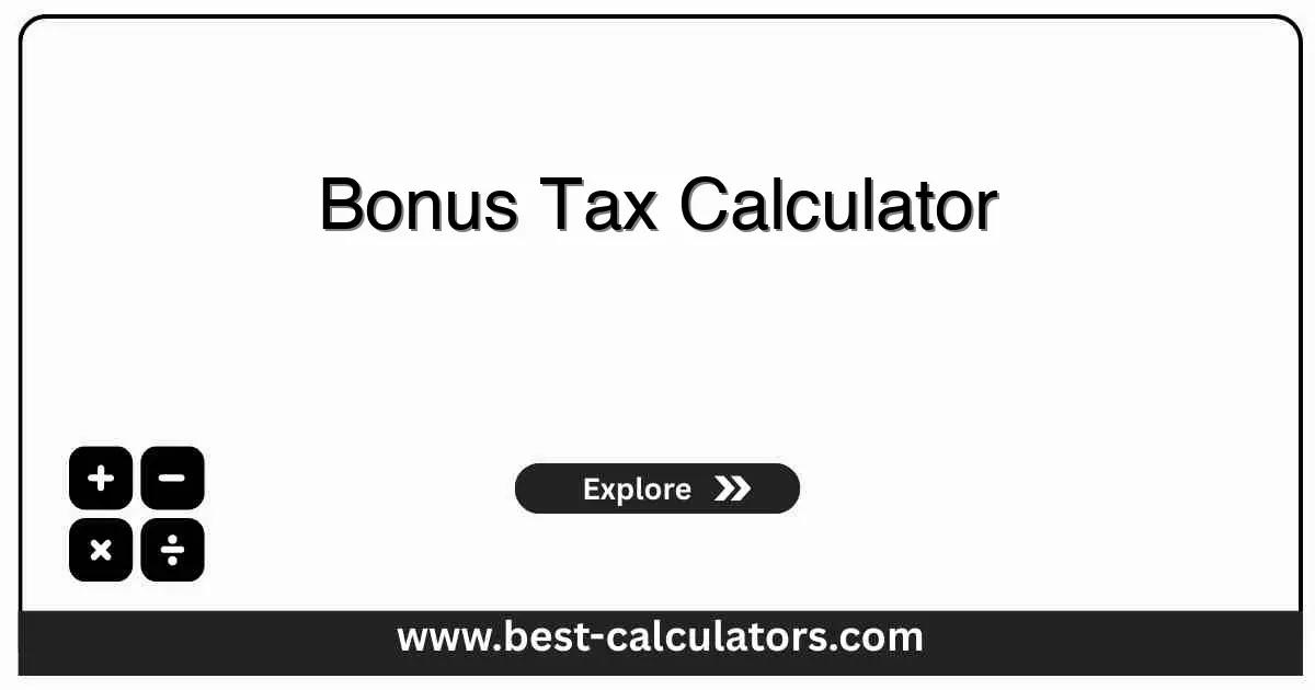 Bonus Tax Calculator - Free online calculator to estimate federal withholding, FICA taxes, and net bonus pay with instant results and detailed tax breakdown