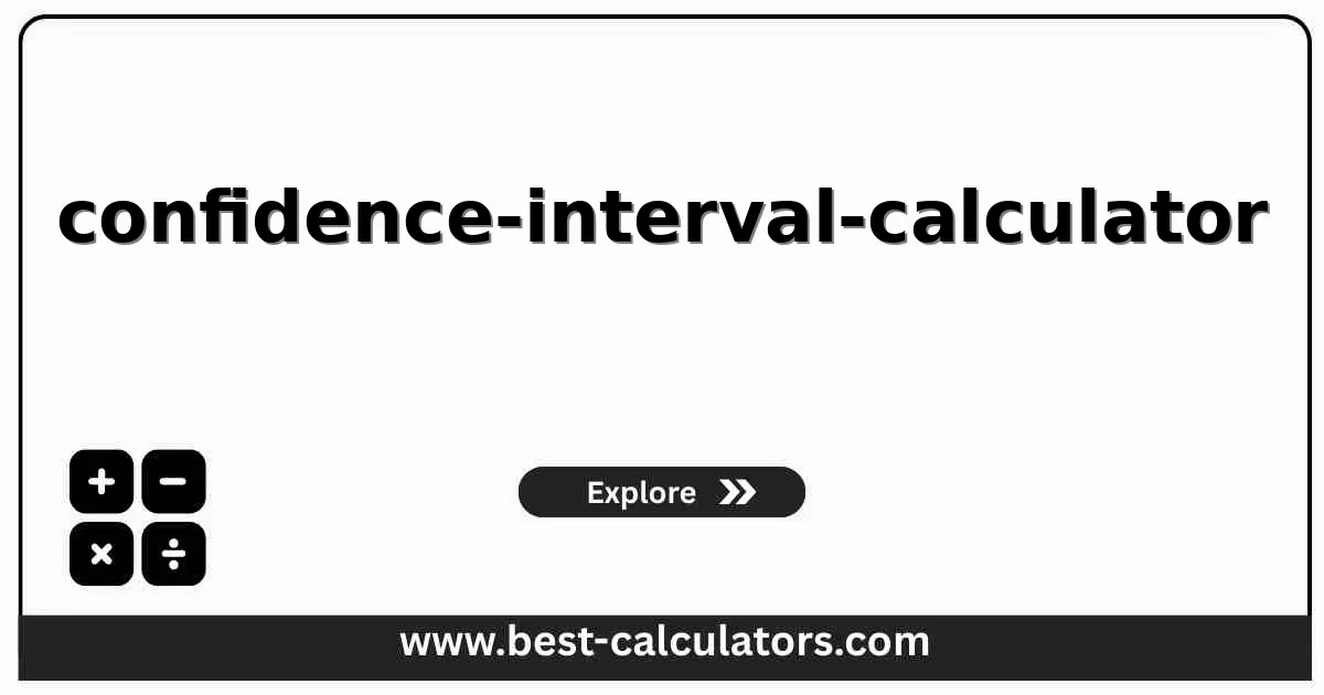 Confidence Interval Calculator - Free tool to calculate CI for mean and proportion with margin of error