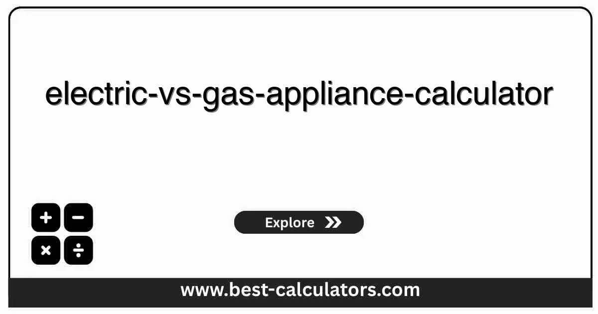 Electric vs Gas Appliance Calculator - Free online tool to compare energy costs and environmental impact for home appliances with instant results and detailed breakdown