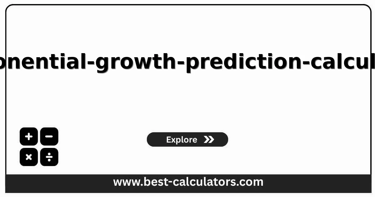 Exponential Growth Prediction Calculator - Free tool to forecast future values using continuous or discrete exponential growth models