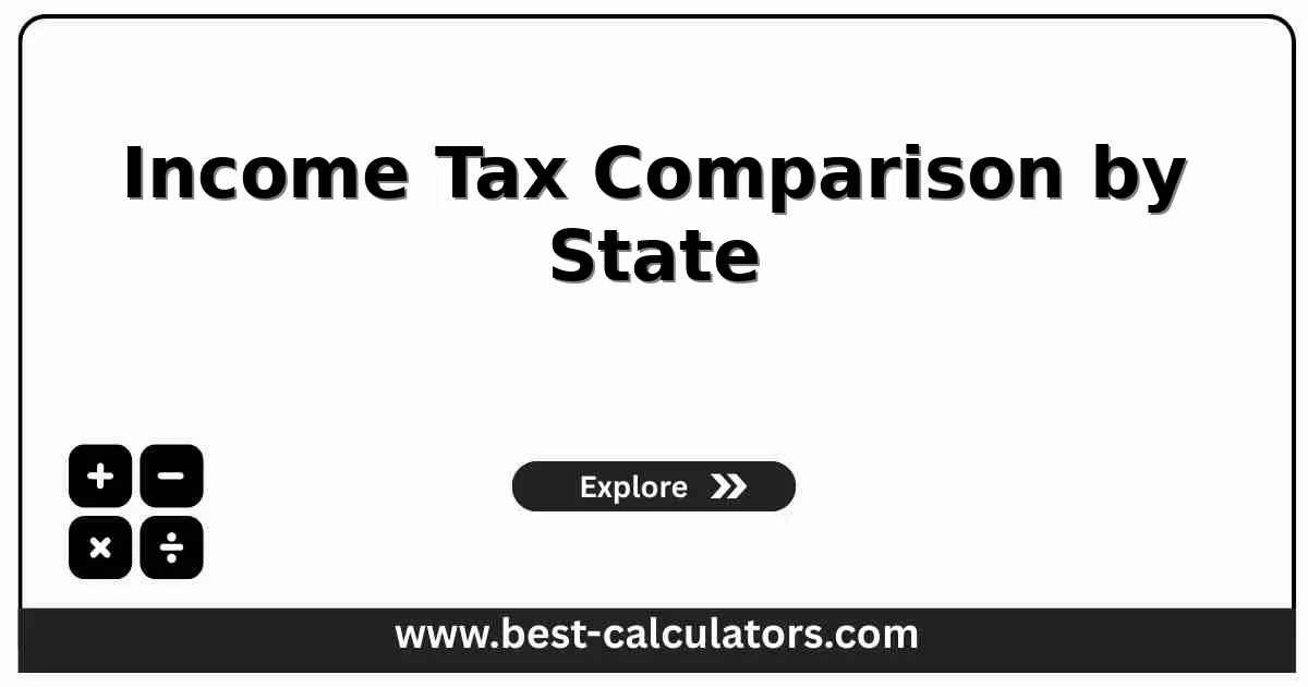 Income Tax Comparison by State - Free online calculator showing income tax rates for all 50 states with accurate 2025 rates, rankings, and sortable results