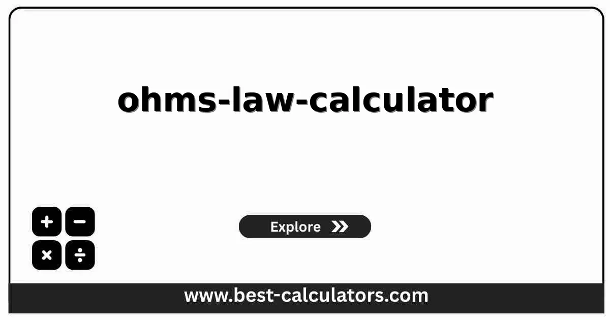 Ohm's Law Calculator - V=IR circuit analysis